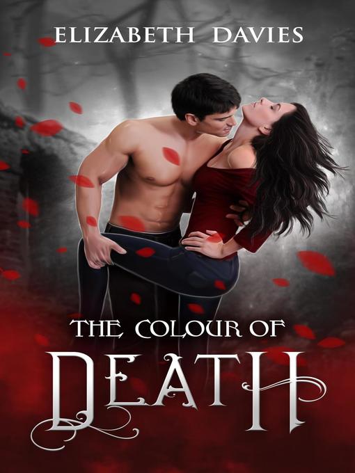 Title details for The Colour of Death by Elizabeth Davies - Available